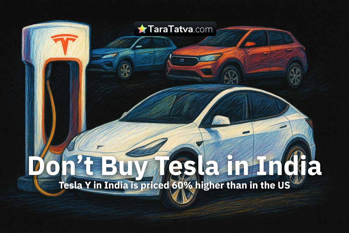 Don’t Buy a Tesla in India Yet!